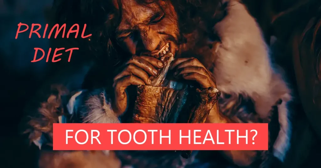 Primal Diet For Tooth Health Dentist